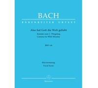 Partitions classique BARENREITER BACH J.S. - ALSO HAT GOTT DIE WELT GELIEBT BWV 68 - CHOEUR Choeur et ensemble vocal