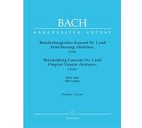 Partitions classique BARENREITER BACH J.S. - CONCERTO BRANDEBOURGEOIS N°1 BWV 1046, VERSION ORIGINAL SYMPHONIE EN FA MAJEUR BWV 1046A Grand format
