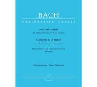 Partitions classique BARENREITER BACH J.S. - CONCERTO EN RE MINEUR POUR VIOLON, CORDES ET BASSE CONTINUE BWV 1052 - VIOLON, PIANO Violon