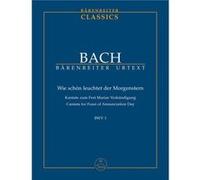 Partitions classique BARENREITER BACH J.S. - KANTATE BWV 1 WIE SCHON LEUCHTET DER MORGENSTERN - SCORE Piano