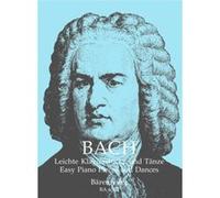 Partitions classique BARENREITER BACH J.S. - LEICHTE KLAVIERSTUCKE UND TANZE - PIANO Piano G
