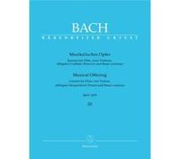 Partitions classique BARENREITER BACH J.S. - L'OFFRANDE MUSICALE VOL.3 BWV 1079, CANONS - FLUTE, 2 VIOLONS, CLAVECIN, BASSE CONTINUE Musique de chambre