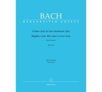 Partitions classique BARENREITER BACH J.S. - MIGHTY GOD, HIS TIME IS EVER BEST, ACTUS TRAGICUS BWV 106 - CHANT, PIANO Choeur et ensemble vocal