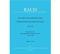 Partitions classique BARENREITER BACH J.S. - OVERTURE (ORCHESTRAL SUITE) B MINOR BWV 1067 - CONDUCTEUR Grand format