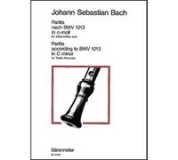 Partitions classique BARENREITER BACH J.S. - PARTITA NACH BWV 1013 IN C-MOLL (DO MINEUR) - FLUTE A BEC ALTO Flûte à bec