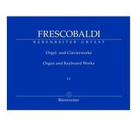 Partitions classique BARENREITER FRESCOBALDI G. - ORGAN AND KEYBOARD WORKS VOL.I.1 - ORGUE Orgue