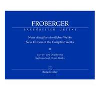 Partitions classique BARENREITER FROBERGER J.J. - NEUE AUSGABE SAMTLICHER CLAVIER- UND ORGELWERKE, BAND II - ORGUE Orgue