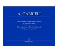 Partitions classique BARENREITER GABRIELI ANDREA - CANZONAS AND RICERCARI ARIOSI - ORGUE Orgue