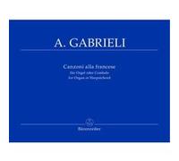 Partitions classique BARENREITER GABRIELI ANDREA - CANZONI ALLA FRANCESE - ORGUE Orgue