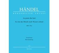Partitions classique BARENREITER HAENDEL G.F. - AS PANTS THE HART HWV 251E - CHANT, PIANO Choeur et ensemble vocal G