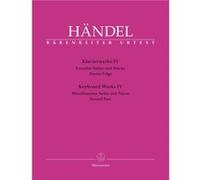 Partitions classique BARENREITER HAENDEL G.F. - KLAVIERWERKE IV, EINZELNE SUITEN UND STUCKE, ZWEITE FOLGE - CLAVECIN Clavecin