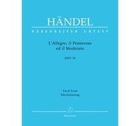 Partitions classique BARENREITER HAENDEL G.F. - L'ALLEGRO, IL PENSEROSO ED IL MODERATO, HWV 55 - CHOEUR ET ENSEMBLE Choeur et ensemble vocal