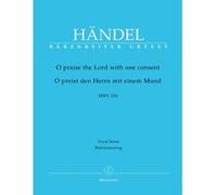 Partitions classique BARENREITER HAENDEL G.F. - O PREIST DEN HERRN MIT EINEM MUND HWV 254 - CHANT, PIANO Choeur et ensemble vocal