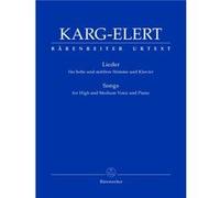 Partitions classique BARENREITER KARG-ELERT SIGFRID - LIEDER - VOIX HAUTES ET MOYENNES, PIANO Voix solo, piano