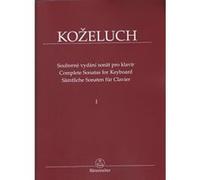 Partitions classique BARENREITER KOZELUCH L. - COMPLETE SONATAS FOR KEYBOARD VOL.1 Piano