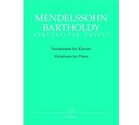 Partitions classique BARENREITER MENDELSSOHN BARTHOLDY F. - VARIATIONS - PIANO Piano