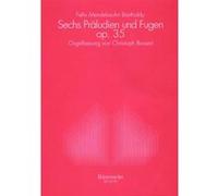Partitions classique BARENREITER MENDELSSOHN FELIX - 6 PRELUDES ET FUGUES OP. 35 - ORGUE Orgue