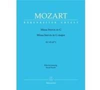 Partitions classique BARENREITER MOZART W.A. - MESSE BREVE EN SOL MAJEUR KV 49 (47 D) - REDUCTION CHANT, PIANO Choeur et ensemble vocal