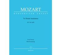 Partitions classique BARENREITER MOZART W.A. - TE DEUM LAUDAMUS KV 141 (66B) - REDUCTION CHANT, PIANO Choeur et ensemble vocal