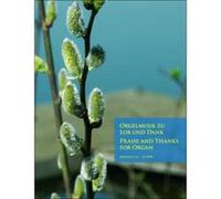 Partitions classique BARENREITER PRAISE AND THANKS FOR ORGAN - ORGUE Orgue