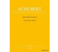 Partitions classique BARENREITER SCHUBERT F. - LATE PIANO PIECES Piano