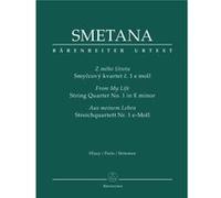 Partitions classique BARENREITER SMETANA BEDRICH - STRING QUARTET N°1 'FROM MY LIFE' IN E MINOR - VIOLON, ALTO, VIOLONCELLE Ensemble à cordes