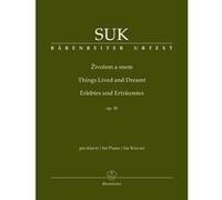 Partitions classique BARENREITER SUK JOSEF - THINGS LIVED AND DREAMT OP.30 - PIANO Piano