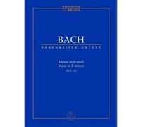 Partitions classique BARENREITER TASCHENPARTITUREN BACH J.S. - MESSE H-MOLL BWV 232 - CONDUCTEUR POCHE - BACCALAUREAT 2012 Format poche