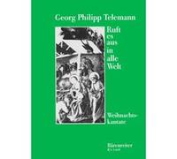 Partitions classique BARENREITER TELEMANN G.P. - RUFT ES AUS IN ALLE WELT - CONDUCTEUR Choeur et ensemble vocal