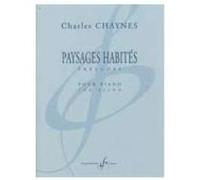 Partitions classique BILLAUDOT CHAYNES CHARLES - PAYSAGES HABITES - RECUEILS ET OEUVRES SEPAREES Piano