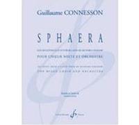 Partitions classique BILLAUDOT CONNESSON GUILLAUME - SPHAERA - PIANO CHANT D'OEUVRES LYRIQUES Orchestre G