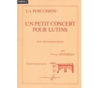 Partitions classique BILLAUDOT DESPORTES YVONNE - UN PETIT CONCERT POUR LUTINS - PERCUSSION, PIANO Percussion G