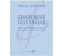 Partitions classique BILLAUDOT ESCAICH THIERRY - GRANDE MESSE SOLENNELLE - CANTATES, MESSES, MOTETS, ORATORIOS, REQUIEMS Orchestre G