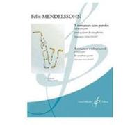 Partitions classique BILLAUDOT MENDELSSOHN-BARTHOLDY FELIX - 5 ROMANCES SANS PAROLES - 4 SAXOPHONES (QUATUOR) Saxophone G