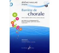 Partitions classique BILLAUDOT NAULAIS JEROME - BARRIERE DE CHORALE VOL.1 + CD - CHOEUR 4 VOIX MIXTES Choeur et ensemble vocal G