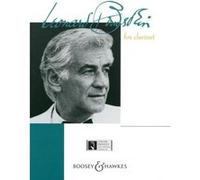 Partitions classique BOOSEY & HAWKES BERNSTEIN LEONARD - BERNSTEIN FOR CLARINET - CLARINET AND PIANO Clarinette G