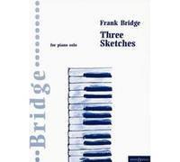 Partitions classique BOOSEY & HAWKES BRIDGE FRANK - THREE SKETCHES - PIANO Piano G