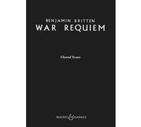 Partitions classique BOOSEY & HAWKES BRITTEN BENJAMIN - WAR REQUIEM OP. 66 - SOLOISTS , MIXED CHOIR, BOYS' CHOIR AND ORCHESTRA Choeur et ensemble vocal G