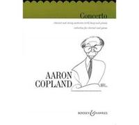 Partitions classique BOOSEY & HAWKES COPLAND AARON - CONCERTO FOR CLARINET AND STRING ORCHESTRA - CLARINET AND STRING ORCHESTRA Clarinette G