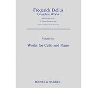 Partitions classique BOOSEY & HAWKES DELIUS FREDERICK - WORKS FOR CELLO AND PIANO Violoncelle G