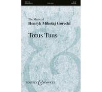 Partitions classique BOOSEY & HAWKES GORECKI HENRYK MIKOLAJ - TOTUS TUUS OP. 60 - MIXED CHOIR Choeur et ensemble vocal G