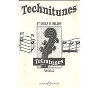 Partitions classique BOOSEY & HAWKES NELSON SHEILA M. - TECHNITUNES - CELLO Violoncelle