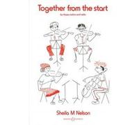Partitions classique BOOSEY & HAWKES NELSON SHEILA M. - TOGETHER FROM THE START - 3 VIOLINS AND CELLO Violon