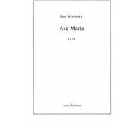 Partitions classique BOOSEY & HAWKES STRAVINSKY IGOR - AVE MARIA - MIXED CHOIR Choeur et ensemble vocal