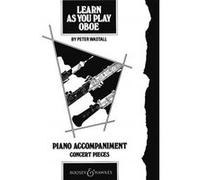 Partitions classique BOOSEY & HAWKES WASTALL PETER - LEARN AS YOU PLAY OBOE - PIANO ACCOMPANIMENT Hautbois G