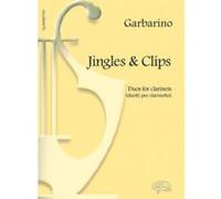 Partitions classique CARISCH GARBARINO - JINGLES & CLIPS - CLARINETTE Clarinette