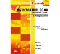 Partitions classique CARISCH JENNINGS HORNES - MY HEART WILL GO ON - ENSEMBLE MUSICAL Ensemble mixte