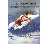 Partitions classique CHESTER MUSIC BLAKE HOWARD - THE SNOWMAN ORCHESTRA SOPRANO AND NARRATOR FULL SCORE - SOPRANO Choeur et ensemble vocal G