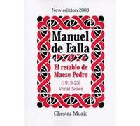 Partitions classique CHESTER MUSIC DE FALLA M. - EL RETABLO DE MAESE PEDRO - VOCAL SCORE Voix solo, piano