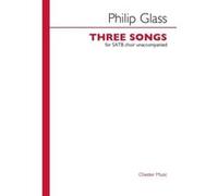 Partitions classique CHESTER MUSIC GLASS PH. - THREE SONGS - SATB Choeur et ensemble vocal